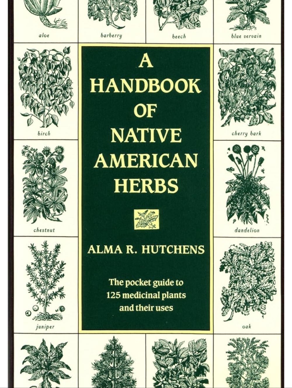 Hand BOOK of Native American Herbs GUIDE ALMA Hutchins Medicinal Healing Plants